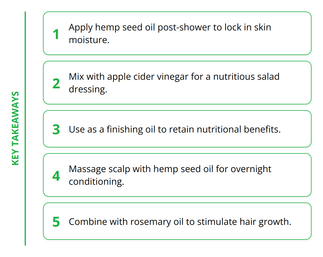 Key Takeaways - How to Utilize Hemp Seed Oil in Your Daily Routine